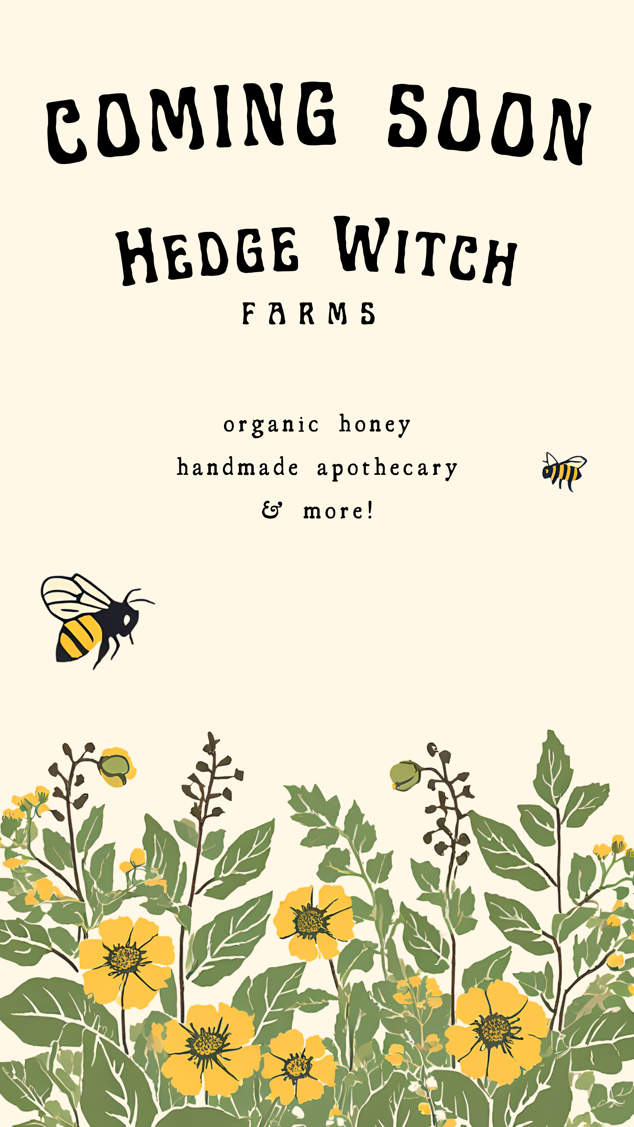 Hedge Witch Farms - Organic honey, handmade apothecary & more! Coming Soon